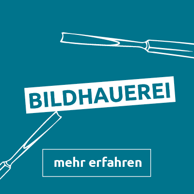 Ausbildungszweig Bildhauerei