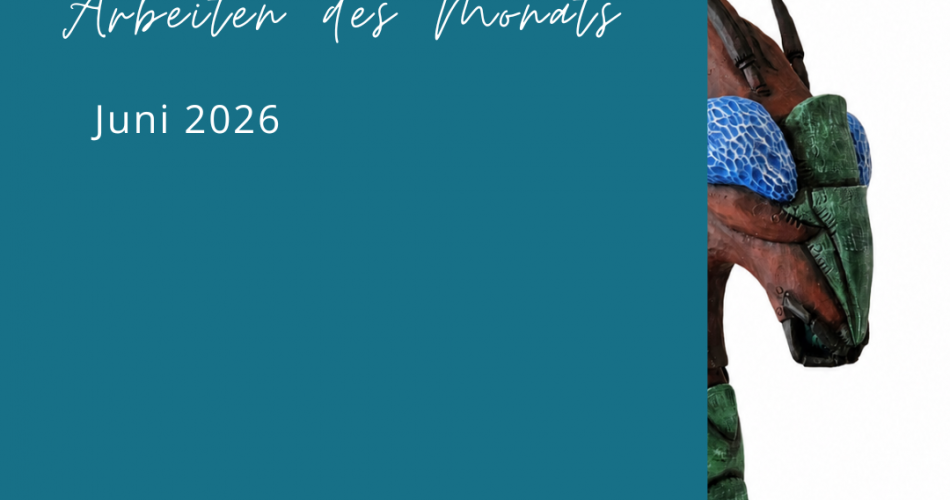 Arbeit des Monats Juni